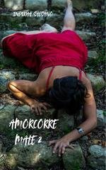 Indirha Salsano - Amorcorremale 2 (2025)