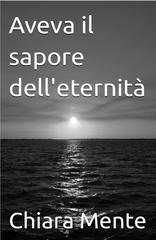 Chiara Mente - Aveva il sapore dell'eternità (2025)