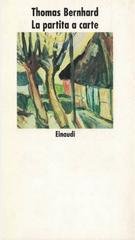 Thomas Bernhard - La partita a carte (1983)