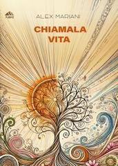 Alex Mariani - Chiamala vita (2025)