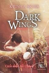 Krisha Skies - Dark Wings. Ali Spezzate (2025)