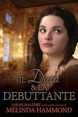 Melinda Hammond - Il Duca & la Debuttante (2025)
