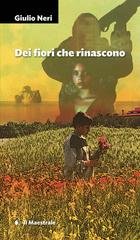 Giulio Neri - Dei fiori che rinascono (2025)