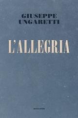 Giuseppe Ungaretti - L'allegria (2011)