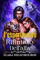Elara Nightbourne - L'esperimento rifiutato dell'alfa (2025)