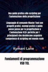 Kymani Lane - Fondamenti di programmazione VSD TCL (2025)