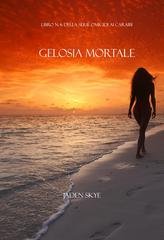 Jaden Skye - Gelosia Mortale (Libro n. 6 della serie Omicidi ai Caraibi) (2025)