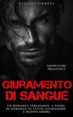 Alessia Graves - Amori Fuori Progetto Vol. 5. Giuramento di Sangue (2025)