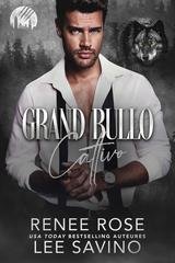 Renee Rose, Lee Savino - I lupi di Wall Street Vol. 5. Grande bullo cattivo (2025)