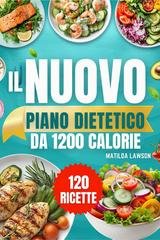 Matilda Lawson - Il nuovo piano dietetico da 1200 calorie (2025)