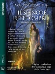 Dario De Judicibus - La Lama nera Vol. 3. Il Signore delle Ombre (2018)
