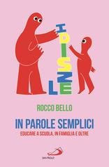 Rocco Bello - In parole semplici. Educare a scuola, in famiglia e oltre (2025)