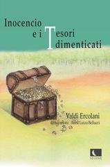 Valdi Ercolani, Anna Luiza Bellucci - Saga de Inocêncio Vol. 5. Inocencio e i Tesori dimenticati (2025)