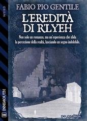 Fabio Pio Gentile - L'eredità di R'Lyeh (2025)