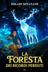 Hikari Miyanami - La foresta dei ricordi perduti (2024)