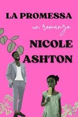Nicole Ashton - La Promessa (2025)