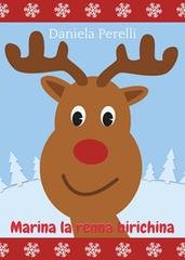 Daniela Perelli - Il diario dei colori e delle emozioni Vol. 5. Marina, la renna birichina (2025)