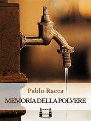 Pablo Racca - Memoria della polvere (2025)
