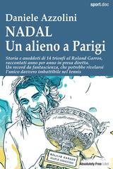 Daniele Azzolini - NADAL un alieno a Parigi (2025)