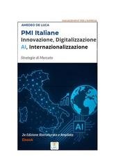 Amedeo De Luca - PMI italiane. Innovazione, digitalizzazione, AI, internazionalizzazione (2025)