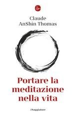Claude AnShin Thomas - Portare la meditazione nella vita (2025)