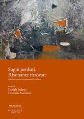 Daniela Federici, Elisabetta Marchiori (a cura di) - Sogni perduti. Risonanze ritrovate (2025)