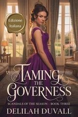 Delilah Duvall - Scandals of the Season Vol. 3. Taming the Governess (2025)