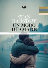 Stan Barstow - Un modo di amare (2025)