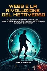 Mike R. Sandow - Web3 e la rivoluzione del metaverso (2025)