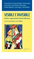 Laura Graziano, Luisa Ricaldone (a cura di) - Visibile e invisibile (2024)