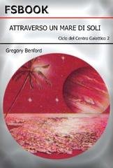 Gregory Benford - Attraverso un mare di soli (1987)