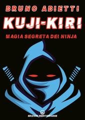Bruno Abietti - Kuji-Kiri. Magia segreta dei ninja (2024)