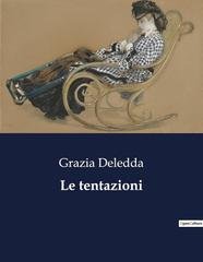 Grazia Deledda - Le tentazioni (2023)