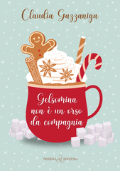 Claudia Gazzaniga - Gelsomina non è un orso da compagnia  (2025)