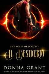 Donna Grant  - Canaglie di Scozia Vol. 1. Il Desiderio. The Craving (2025)
