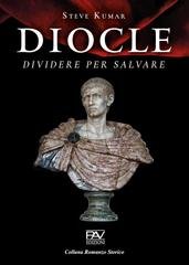 Steve Kumar - DIOCLE. Dividere per salvare (2025)