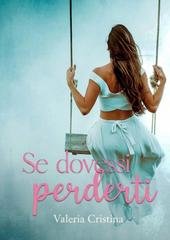Valeria Cristina - Se dovessi perderti (2025)