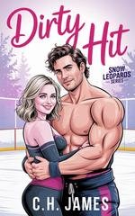 C.H. James - Snow Leopards Series Vol. 2. Dirty Hit (2025)