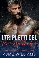 Ajme Williams - The Naughty List Vol. 3. I Tripletti del Principe Mafioso (2025)