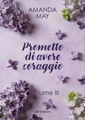 Amanda May - Promises Series Vol. 3. Prometto di avere coraggio (2025)