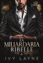 Ivy Layne - La Saga dei Winters Vol. 5. La miliardaria ribelle (2025)