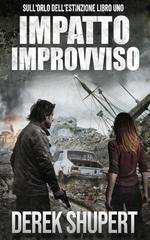 Derek Shupert - Brink of Extinction Vol. 1. Impatto Improvviso (2025)