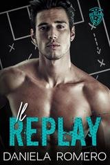 Daniela Romero - Boys of Richland Vol. 3. Il Replay (2025)