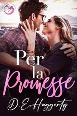 D.E. Haggerty - La serie Smuggler’s Hideaway Vol. 7. Per la Promessa (2025)