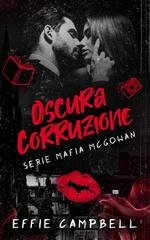 Effie Campbell - Serie Mafia McGowan Vol. 5. Oscura Corruzione (2025)
