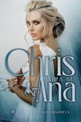 Aria M. - The wedding #TheKaneweddingsnovels. Chris e Ana (2025)