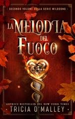 Tricia O'Malley - Serie Wildsong Vol. 2. La melodia del fuoco (2025)