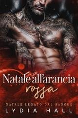 Lydia Hall - Natale Legato dal Sangue Vol. 2. Natale all’arancia rossa (2025)