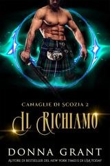 Donna Grant  - Canaglie di Scozia Vol. 2. Il Richiamo. The Hunger (2025)