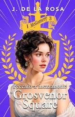 J. De la Rosa - I McGomery Vol. 3. Peccato a mezzanotte a Grosvenor Square (2025)